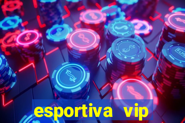 esportiva vip reclame aqui